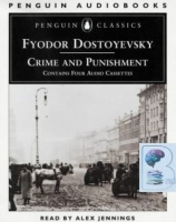 Crime and Punishment written by Fyodor Dostoyevsky performed by Alex Jennings on Cassette (Abridged)